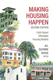 Making housing happen : faith-based affordable housing models cover image