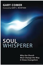 Soul whisperer : why the church must change the way it views evangelism cover image