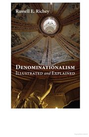 Denominationalism : illustrated and explained cover image