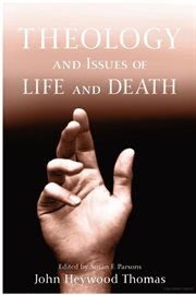 Theology and issues of life and death cover image