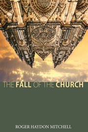 The fall of the church cover image