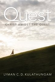 Quest : Christ amidst the quest cover image