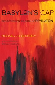 Babylon's cap : reflections on the Book of Revelation cover image