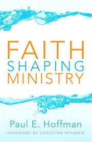 Faith shaping ministry cover image