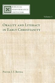 Orality and literacy in early Christianity cover image