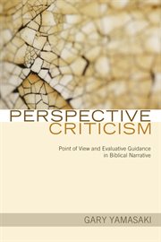 Perspective criticism : point of view and evaluative guidance in biblical narrative cover image