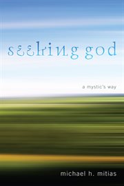 Seeking God : a mystic's way cover image