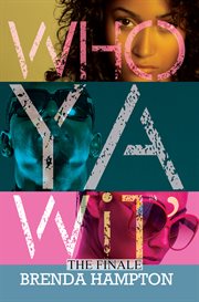 Who ya wit' : the finale cover image