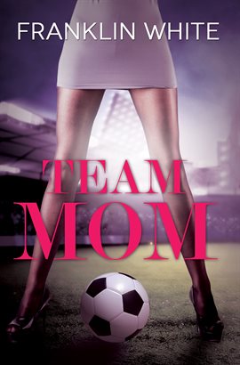Cover image for Team Mom