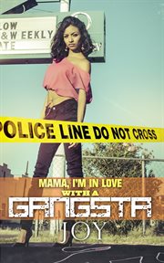 Mama, I'm in love (... with a gangsta) cover image