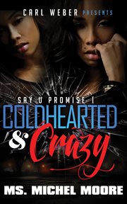Coldhearted & crazy cover image