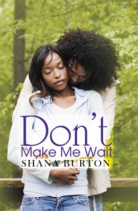 Cover image for Don't Make Me Wait