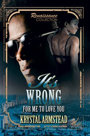 It's wrong for me to love you : renaissance collection cover image