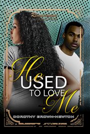 He used to love me : renaissance collection cover image