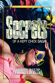 Secrets of a kept chick saga cover image