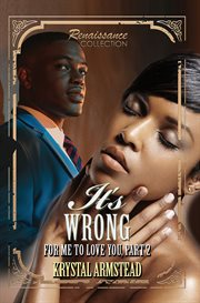 It's wrong for me to love you. Part 2 cover image
