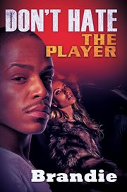 Don't hate the player-- hate the game! cover image