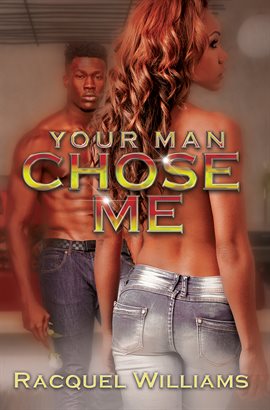 Cover image for Your Man Chose Me