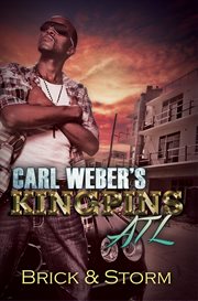 Carl Weber's kingpins : ATL cover image