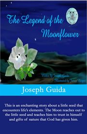 The legend of the Moonflower cover image