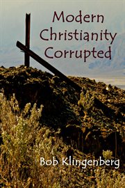 Modern Christianity Corrupted cover image