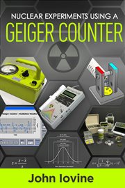 Nuclear experiments using a geiger counter cover image
