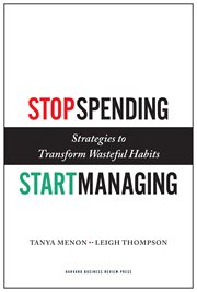 Stop spending, start managing : strategies to transform wasteful habits cover image
