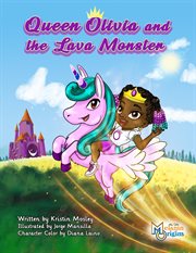 Queen olivia and the lava monster cover image