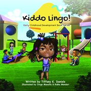 Kiddo lingo. Early Childhood Development Book Series cover image