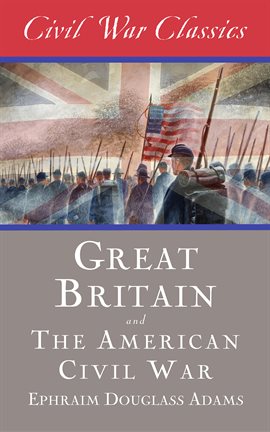 Cover image for Great Britain and the American Civil War