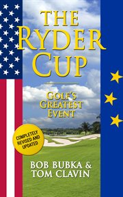 The Ryder Cup: golf's greatest event cover image
