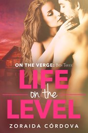 Life on the level: Book three. On the verge cover image