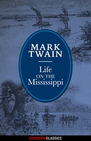 Life on the Mississippi (Diversion Illustrated Classics) cover image