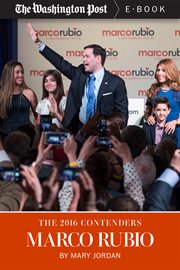 The 2016 Contenders: Marco Rubio cover image