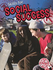 Skills for Social Success Skills for Social Success