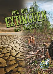 Por quâe se extinguen las plantas Por quâe se extinguen las plantas