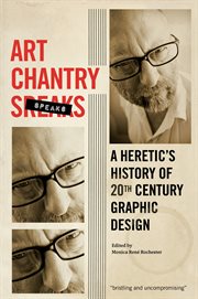 Art Chantry speaks: a heretic's history of 20th century graphic design cover image