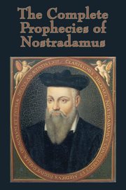 The complete prophecies of nostradamus cover image