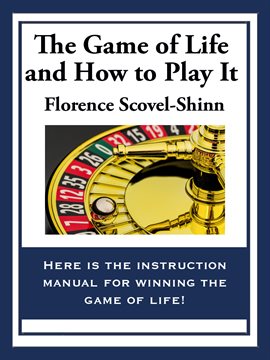Cover image for The Game of Life And How To Play It