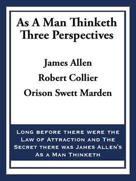 Cover image for As A Man Thinketh: Three Perspectives