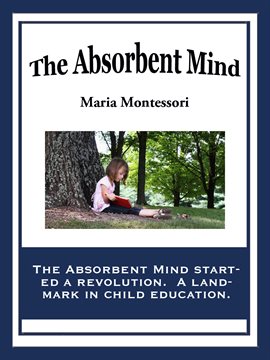 Cover image for The Absorbent Mind