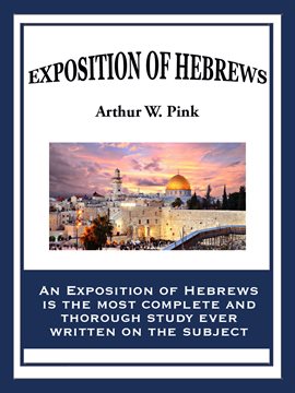 Cover image for An Exposition of Hebrews