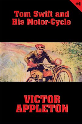 Cover image for Tom Swift and His Motor-Cycle