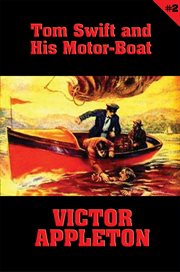 Tom swift and his motor-boat cover image