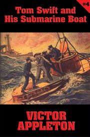 Tom swift and his submarine boat cover image