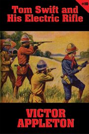 Tom swift and his electric rifle cover image