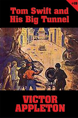 Cover image for Tom Swift and His Big Tunnel