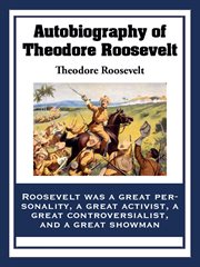 Autobiography of theodore roosevelt cover image