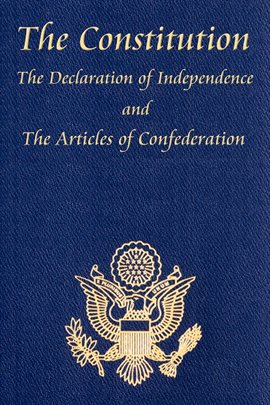 Cover image for The U.S. Constitution with The Declaration of Independence and The Articles of Confederation