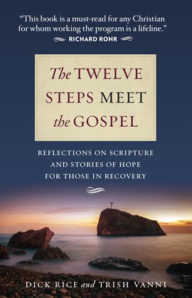 Cover image for The Twelve Steps Meet the Gospels